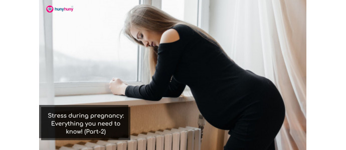 Stress during pregnancy: Everything you need to know! (Part-2)